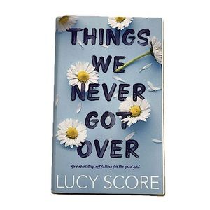 THINGS WE NEVER GOT OVER by Lucy Score 📚 Brand New Paperback Book